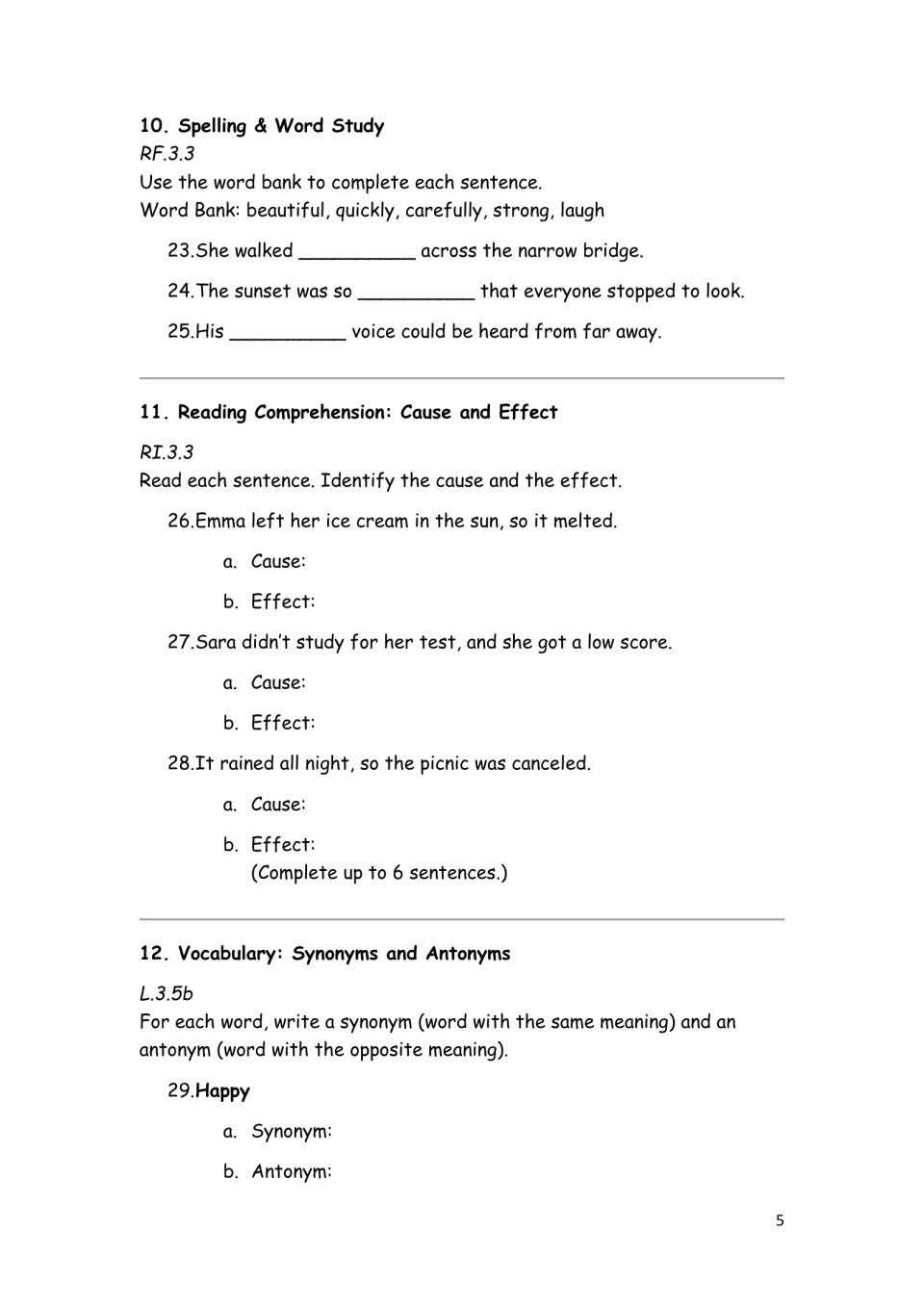 Word bank fill-ins, finding the cause and effect in 3 sentences, and a synonym and antonym for happy