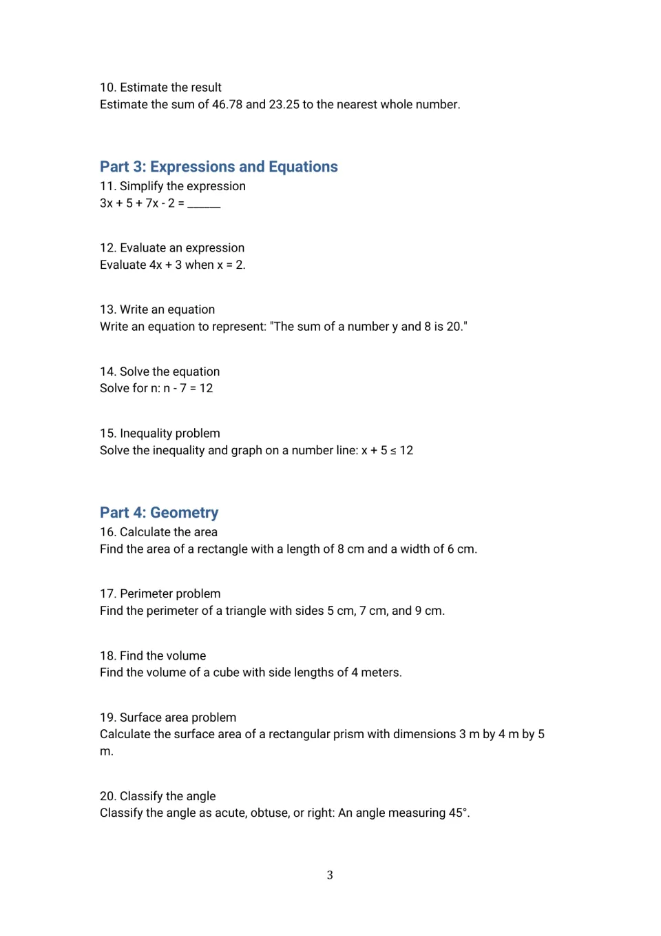 Expressions, equations and geometry: students simplify and evaluate expressions, solve an inequality, find area and volume