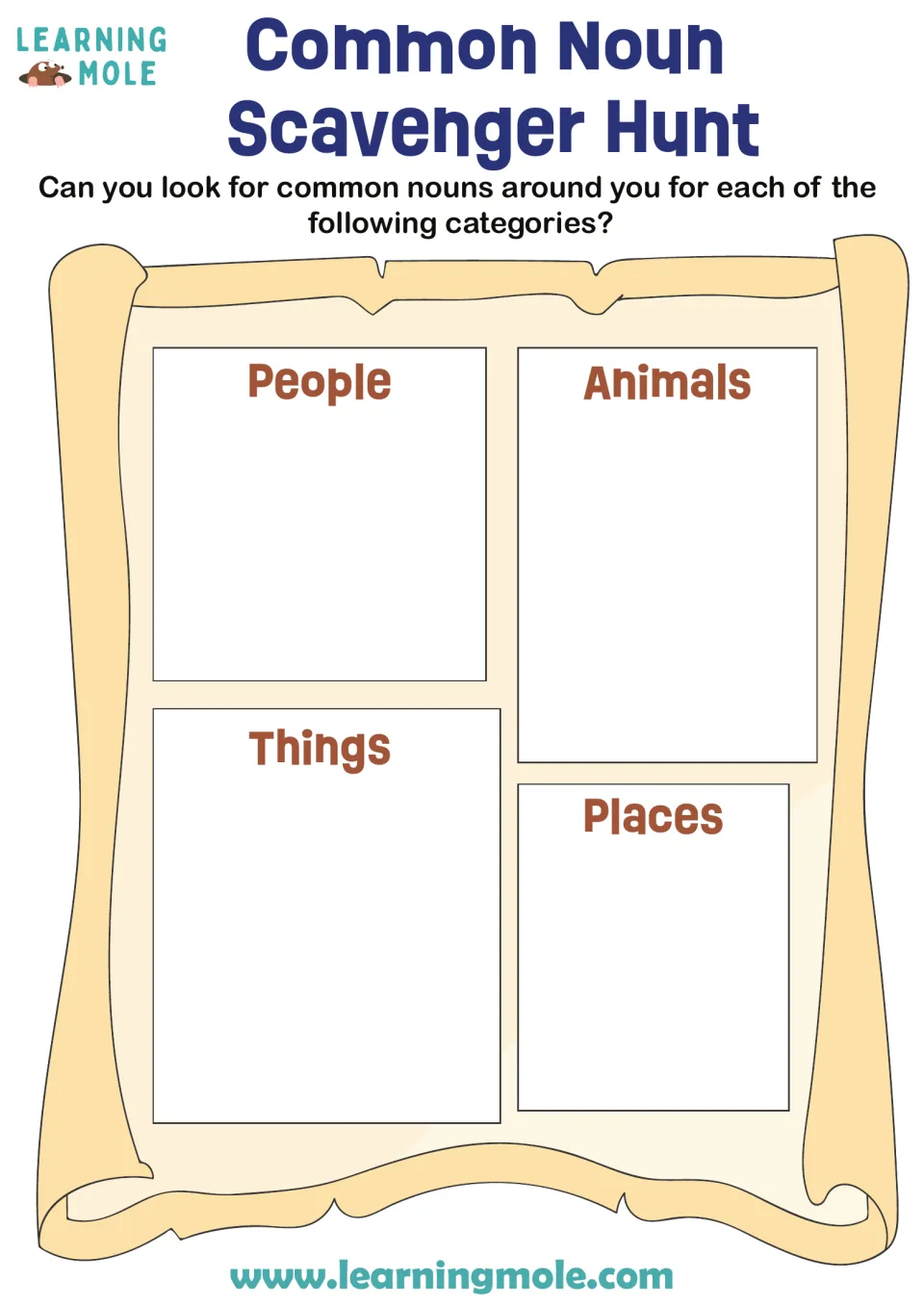 Common noun scavenger hunt: students find nouns around them and write them under People, Animals, Things and Places