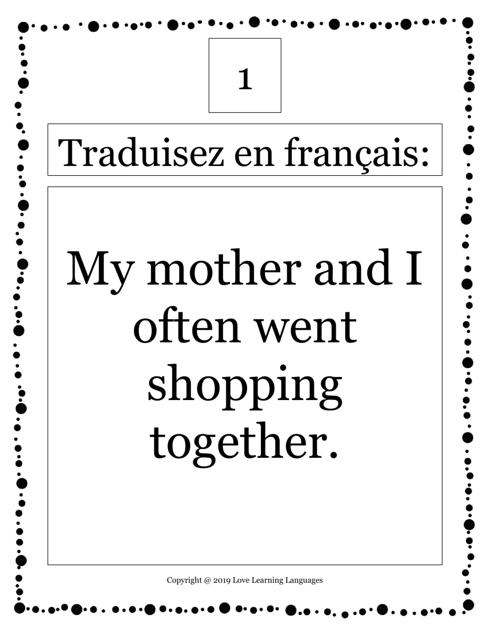French translation card 1: translate 'My mother and I often went shopping together' into French.