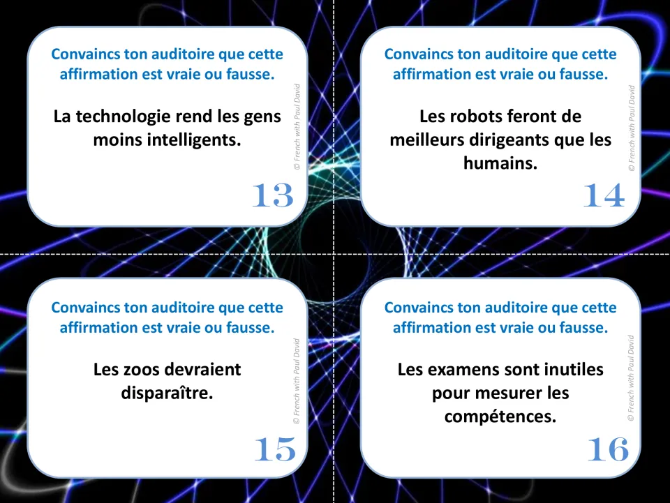 Cards 13-16 in French: take a side on technology and intelligence, robot leaders, closing zoos and useless exams