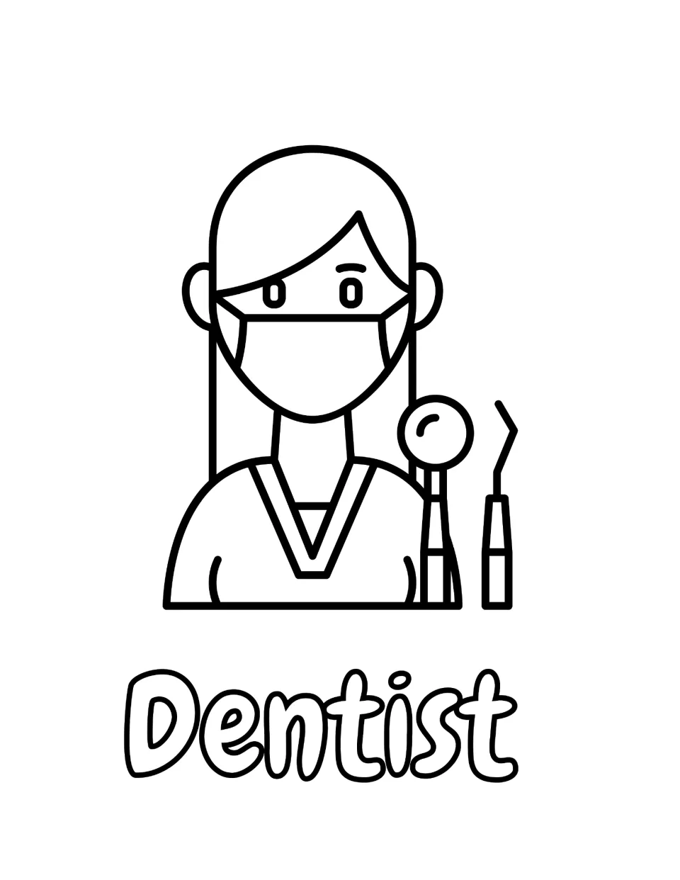 Dentist coloring page: students color a masked woman in scrubs standing beside a dental mirror and a probe