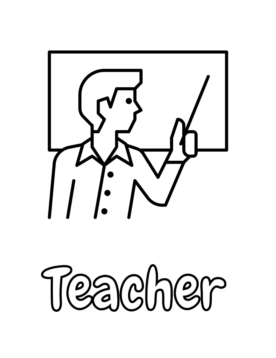 Teacher coloring page: students color a man raising a pointer toward a classroom board, then the bubble-letter label