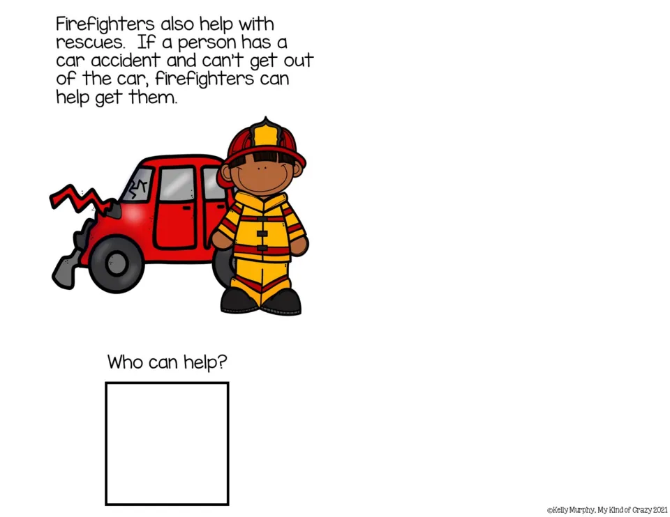 Reading page 9 explains how firefighters rescue people trapped in cars and asks “Who can help?”