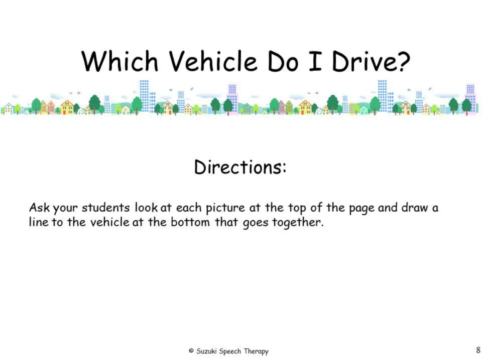 Which Vehicle Do I Drive? directions: students draw a line from each helper picture to the vehicle that goes with it
