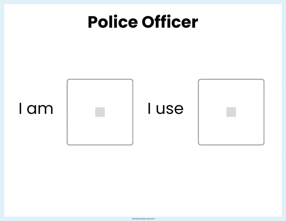 Police officer matching page: students glue the officer picture beside I am and the matching tool or vehicle beside I use
