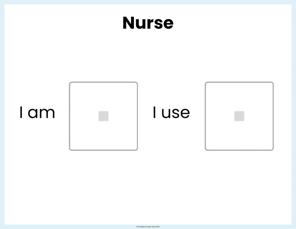 Nurse matching page: students choose the nurse picture to complete I am and a nurse's tool to complete I use