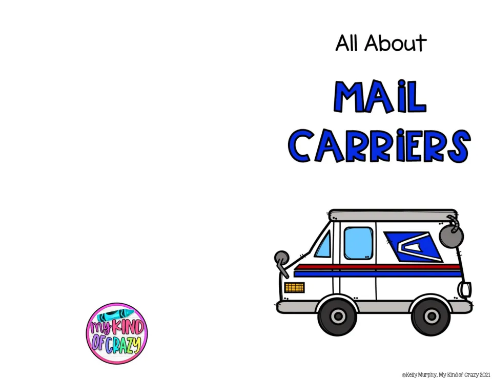 Color cover for the mail carrier adapted book, titled “All About Mail Carriers,” with a mail truck.