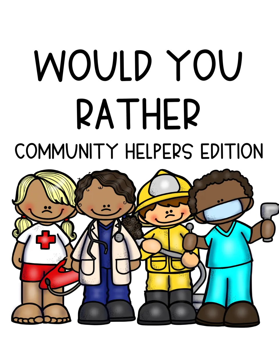 Cover reading 'Would You Rather: Community Helpers Edition' for the research and opinion writing resource