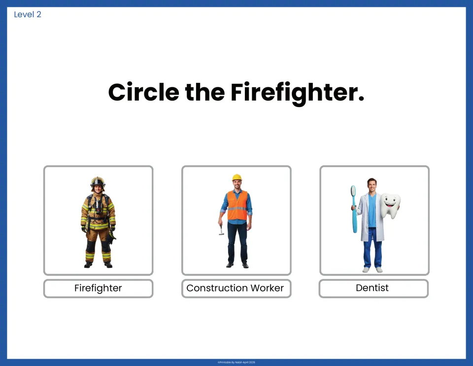 Circle the Firefighter: students match the word to the firefighter photo, not the construction worker or dentist