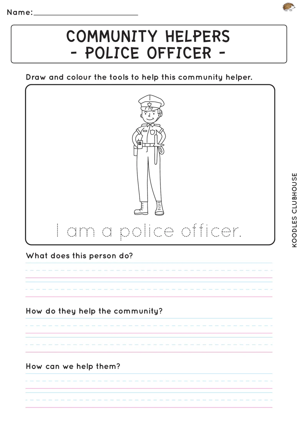Police officer: students draw tools for the officer, trace 'I am a police officer' and write how officers help