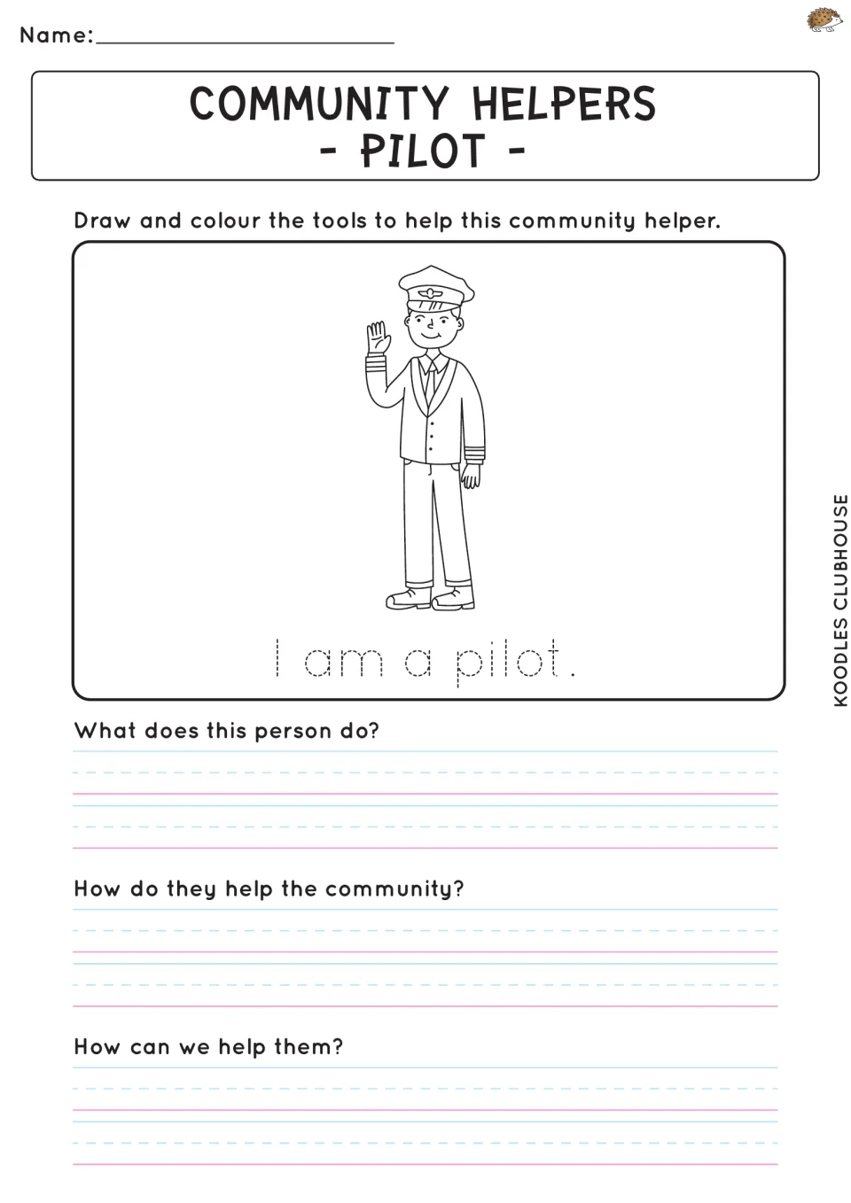 Pilot: students draw tools for the pilot, trace 'I am a pilot' and answer what pilots do and how we can help them