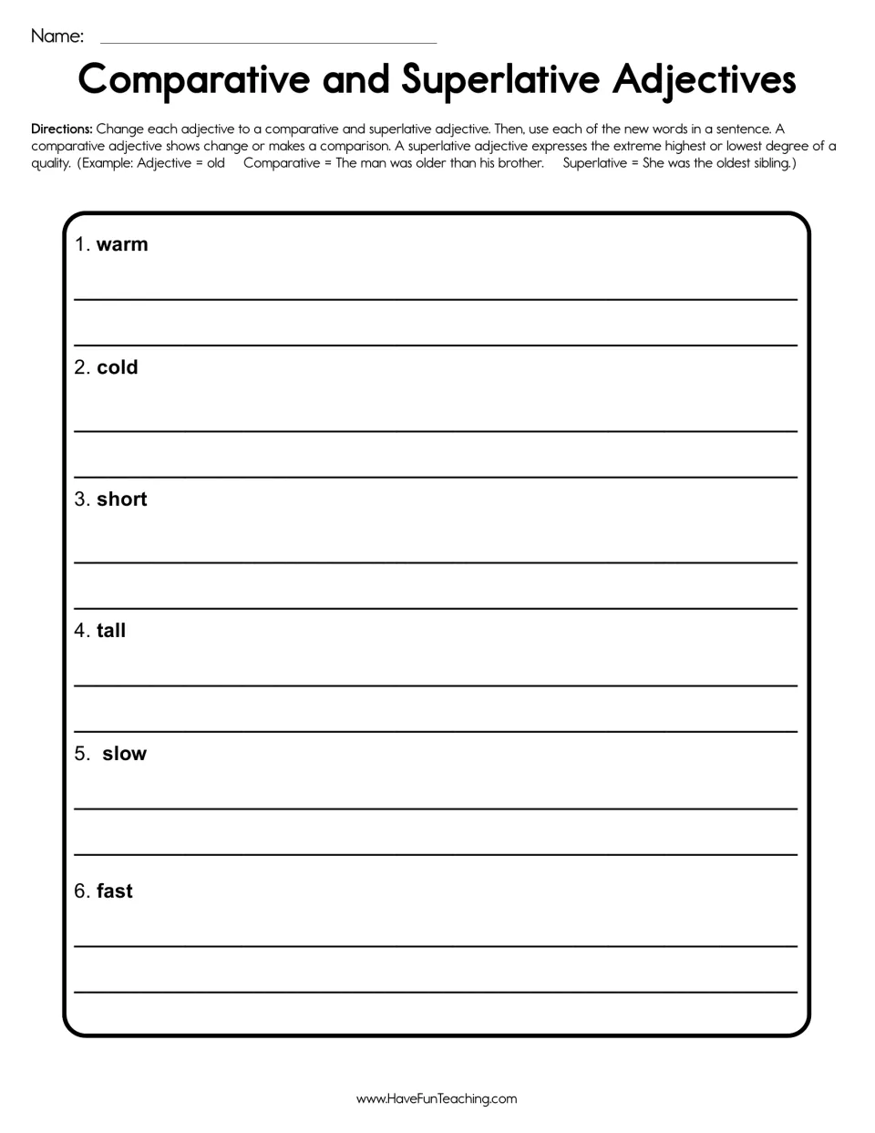 Comparative and superlative adjectives: students change warm, cold, short, tall, slow and fast and use each in a sentence