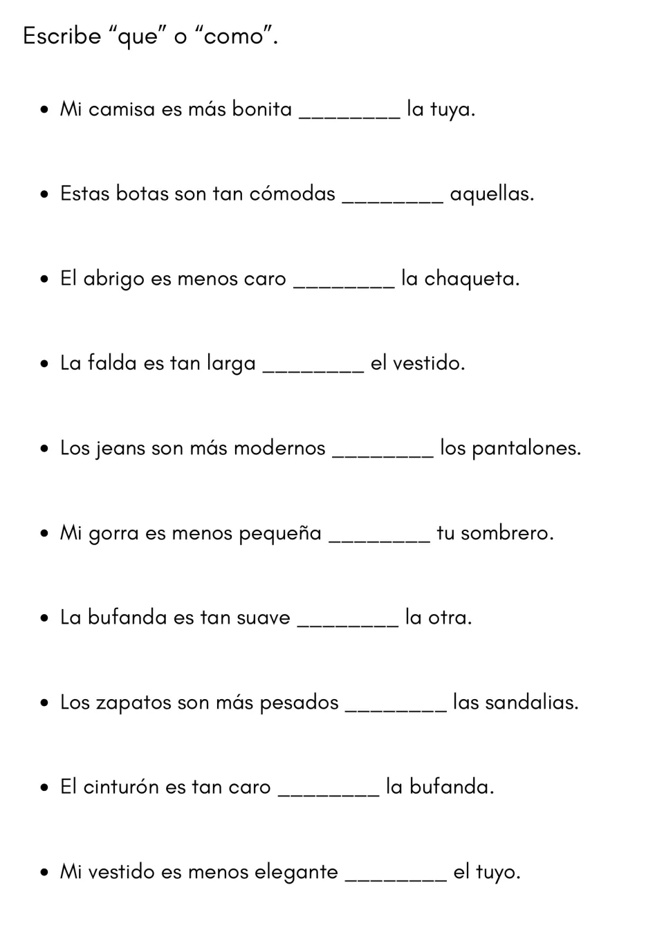 Que or como in Spanish comparisons: students write the right connector in 10 sentences about boots, coats and jeans