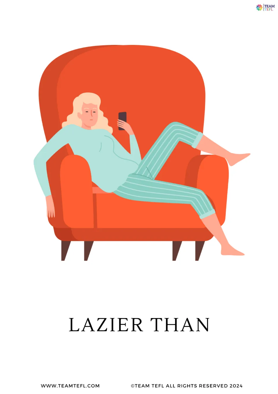 Comparative adjective card: a woman sprawled in an armchair on her phone illustrates the phrase lazier than