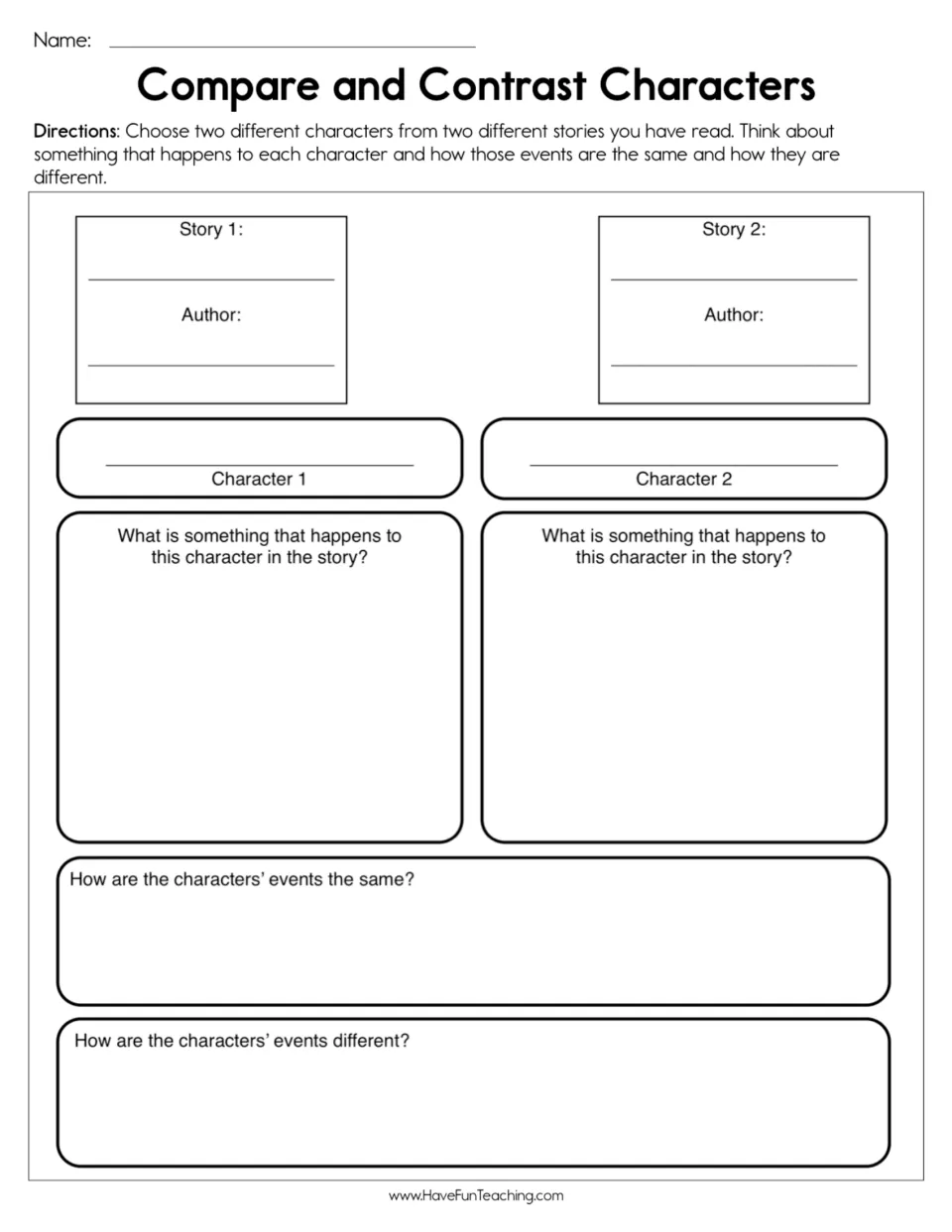 Compare and contrast characters: students pick characters from two stories and tell how events are alike and different