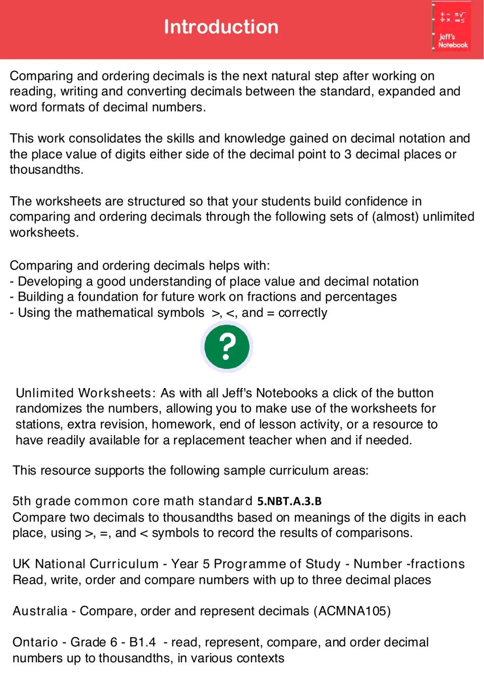 Introduction to comparing and ordering decimals: place value, using >, < and =, randomized worksheets and curriculum links