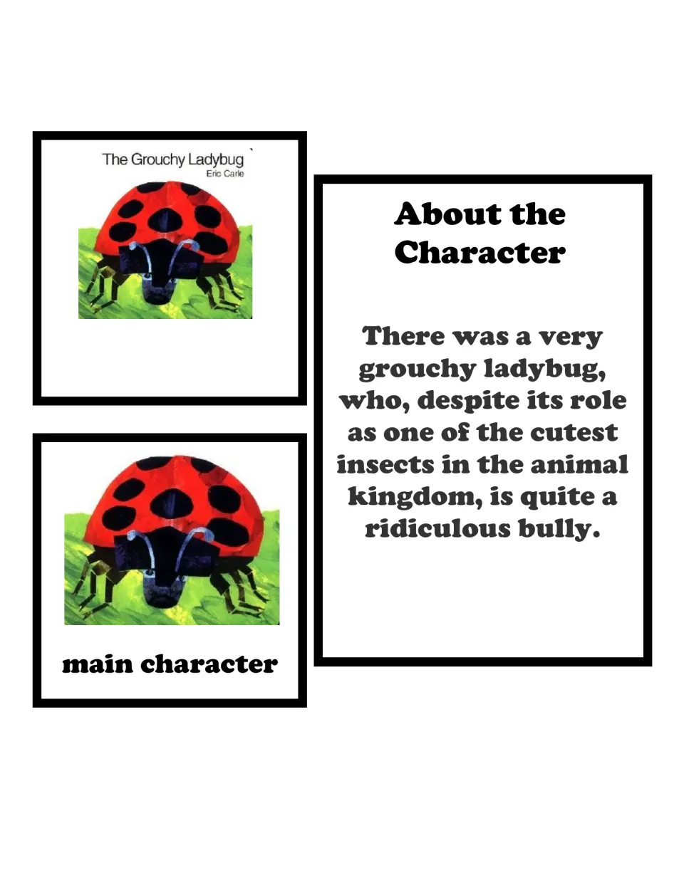 The Grouchy Ladybug character card: the Eric Carle ladybug as main character, described as a grouchy, ridiculous bully