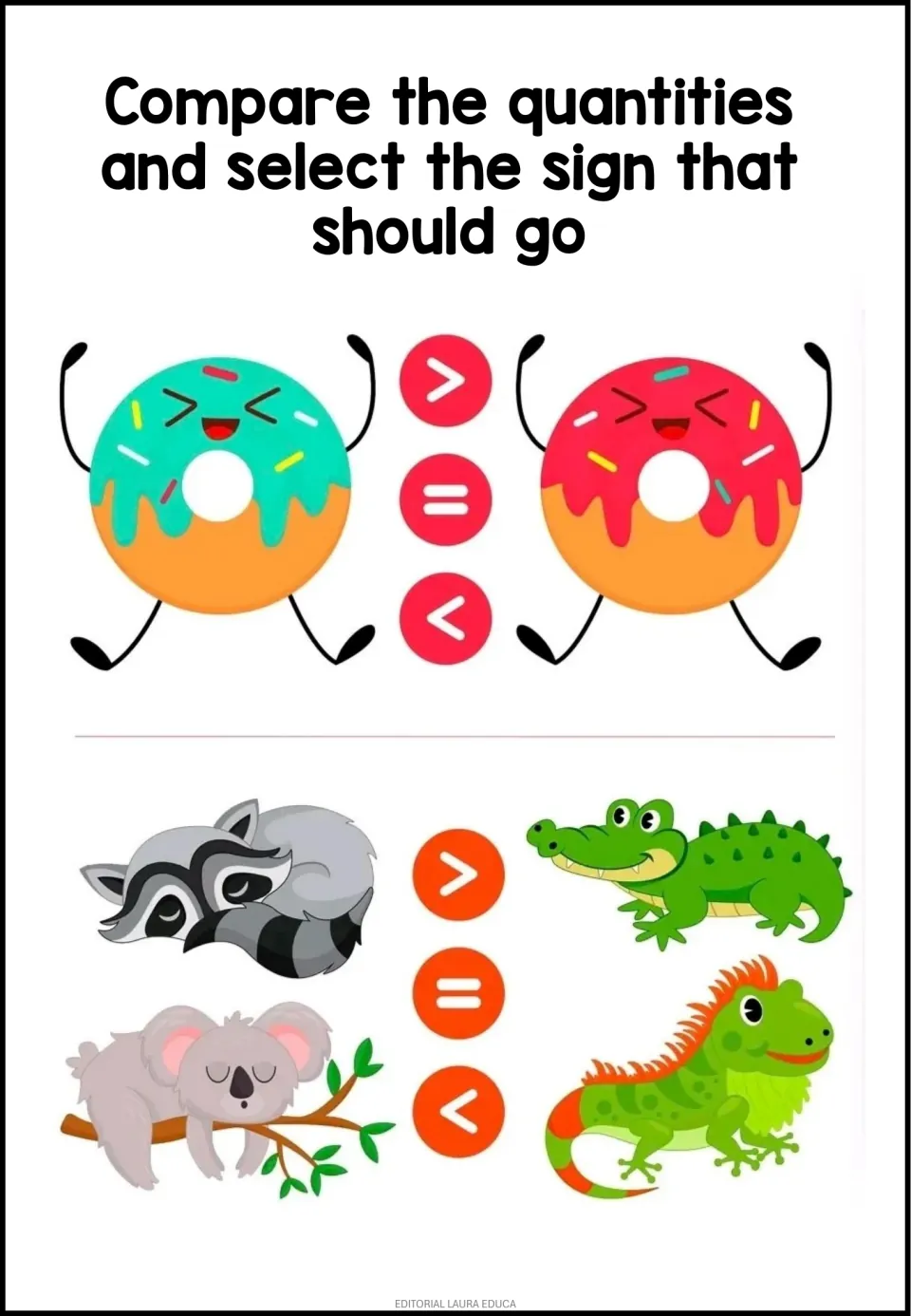 Comparing quantities: students pick >, = or < between 1 donut and 1 donut, then 2 sleeping animals and 2 reptiles