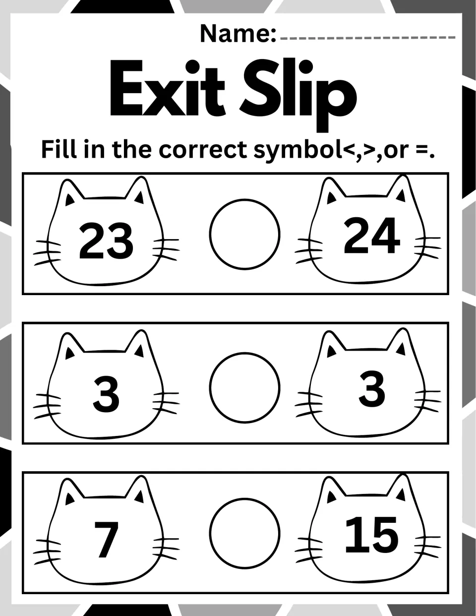 Comparison symbols exit slip: students write <, > or = in the circle for cat-face pairs 23 and 24, 3 and 3, 7 and 15