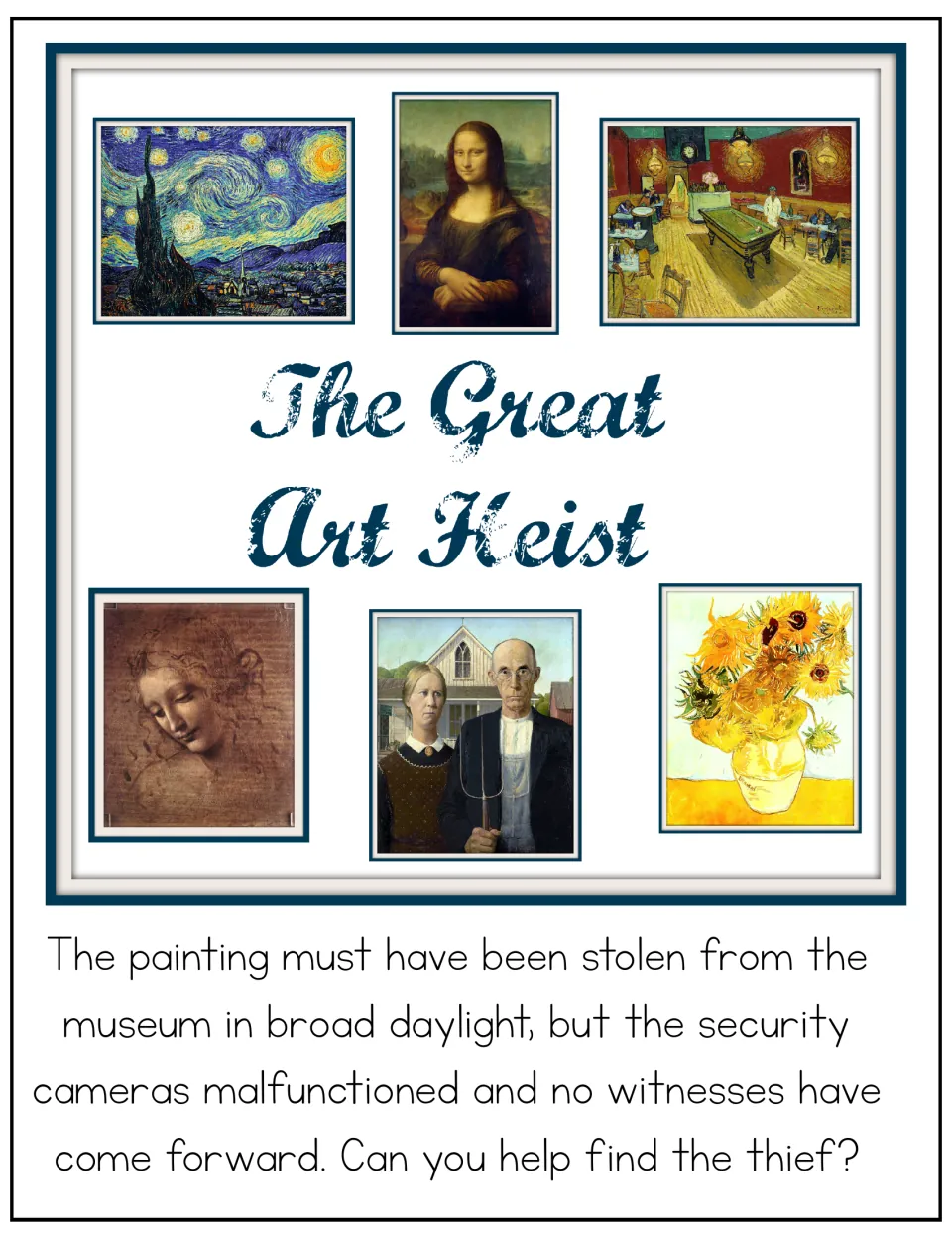 The Great Art Heist story intro: a painting was stolen from a museum and students are asked to help find the thief