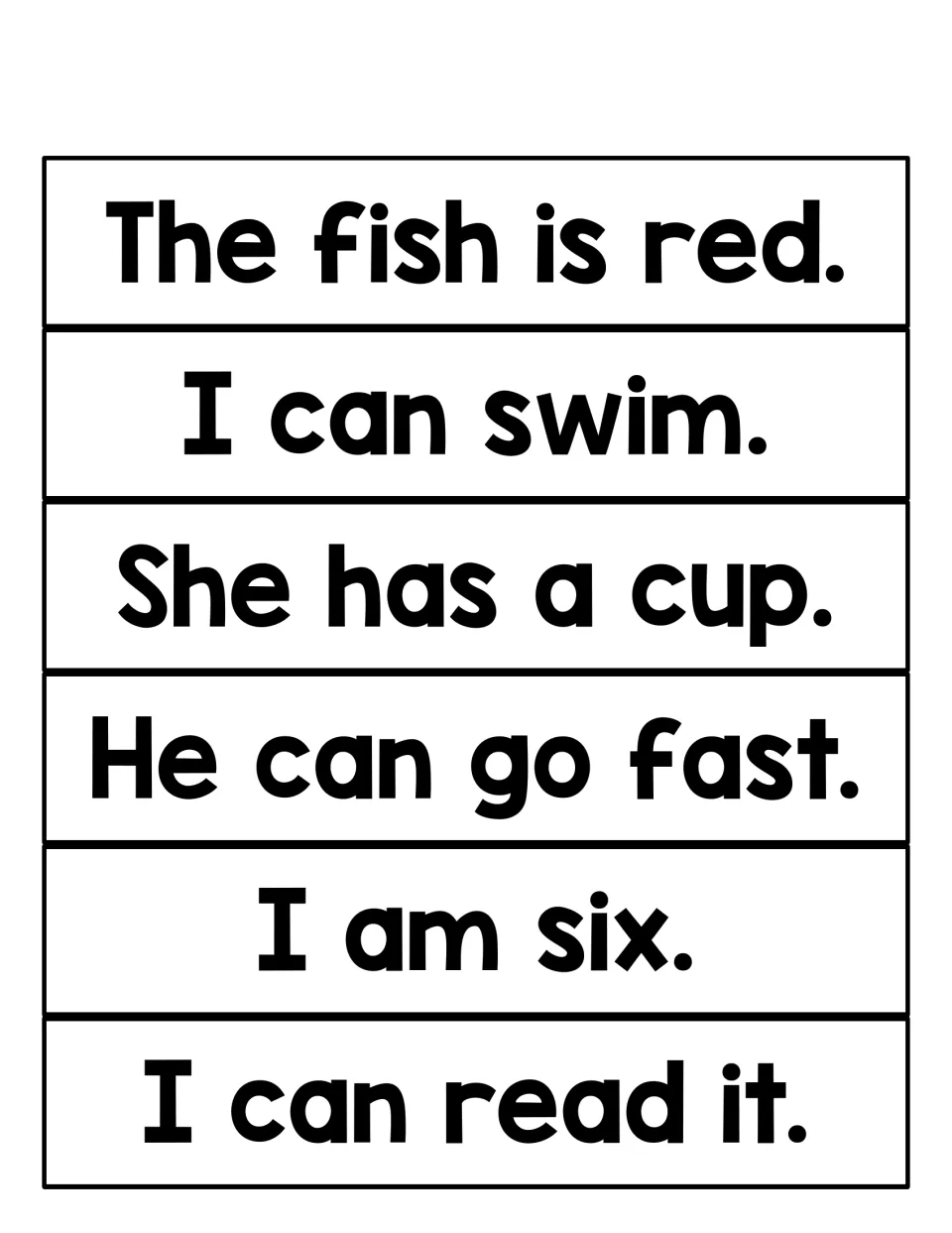 Six complete sentence strips to cut and sort, such as The fish is red, I can swim, She has a cup and I can read it