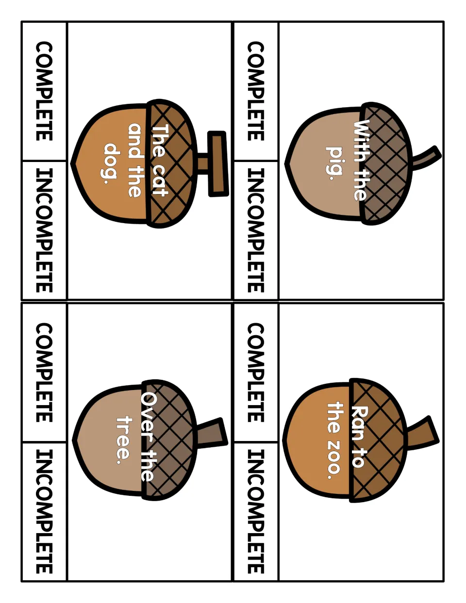 Acorn cards: students mark With the pig, The cat and the dog, Ran to the zoo and Over the tree as complete or incomplete