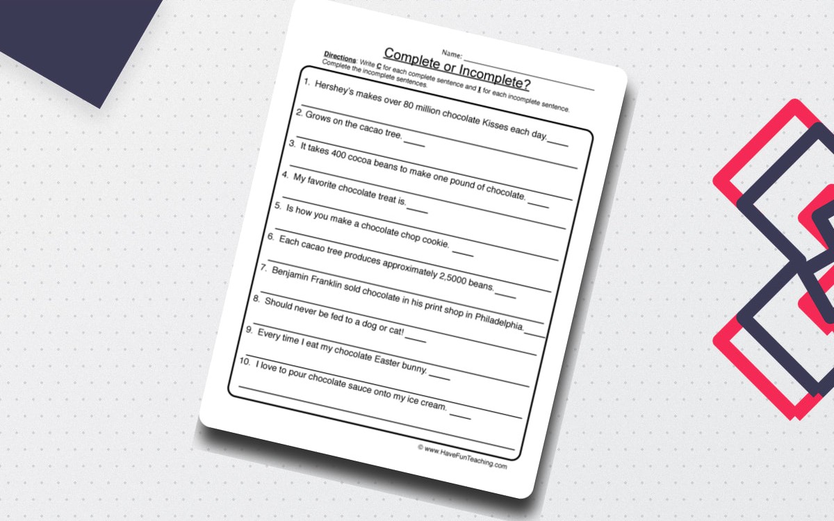 Complete Incomplete Chocolate Sentences Worksheet worksheet page with the activity title and student response area.