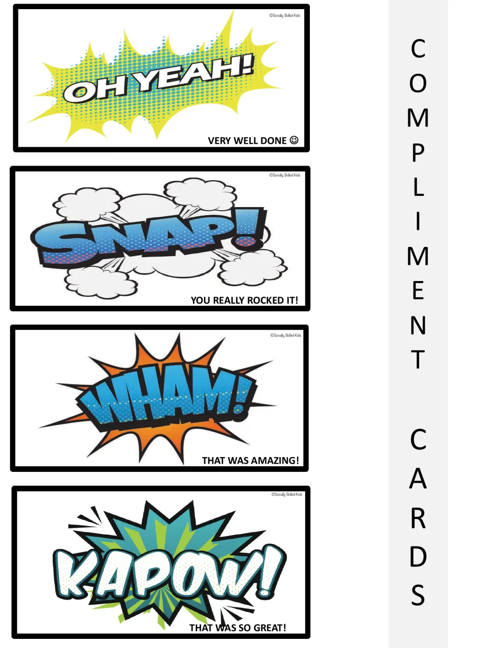 Sound-effect praise cards Oh Yeah, Snap, Wham and Kapow with notes Very well done and You really rocked it