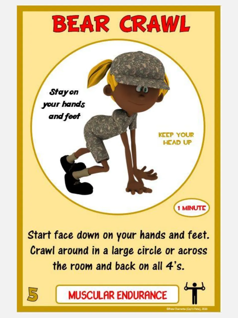 Muscular endurance card 5: Bear Crawl, crawling on hands and feet in a circle or across the room for one minute