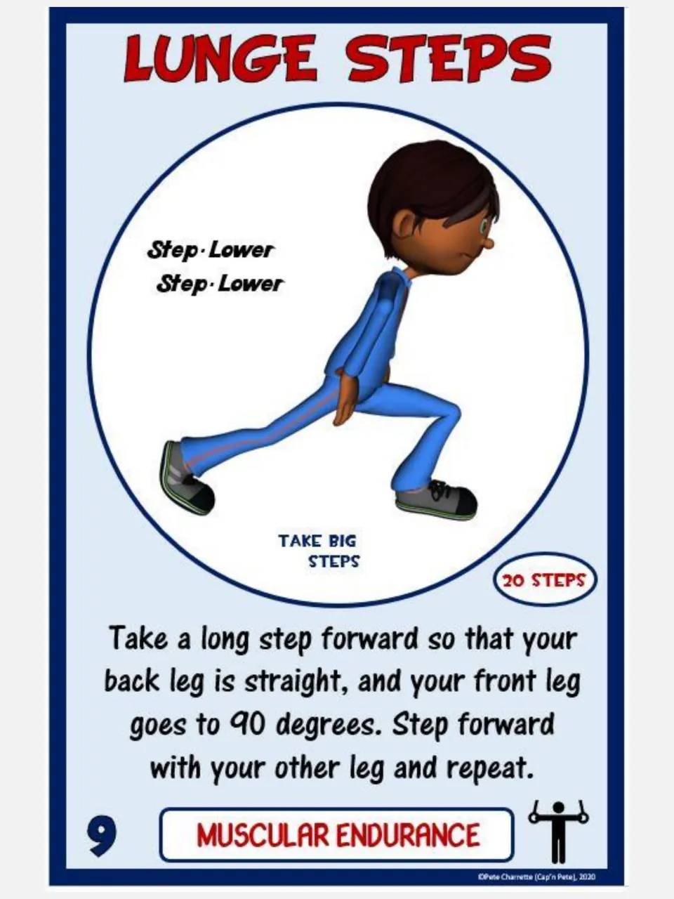 Muscular endurance card 9: Lunge Steps, taking 20 long steps with the front leg bending to 90 degrees