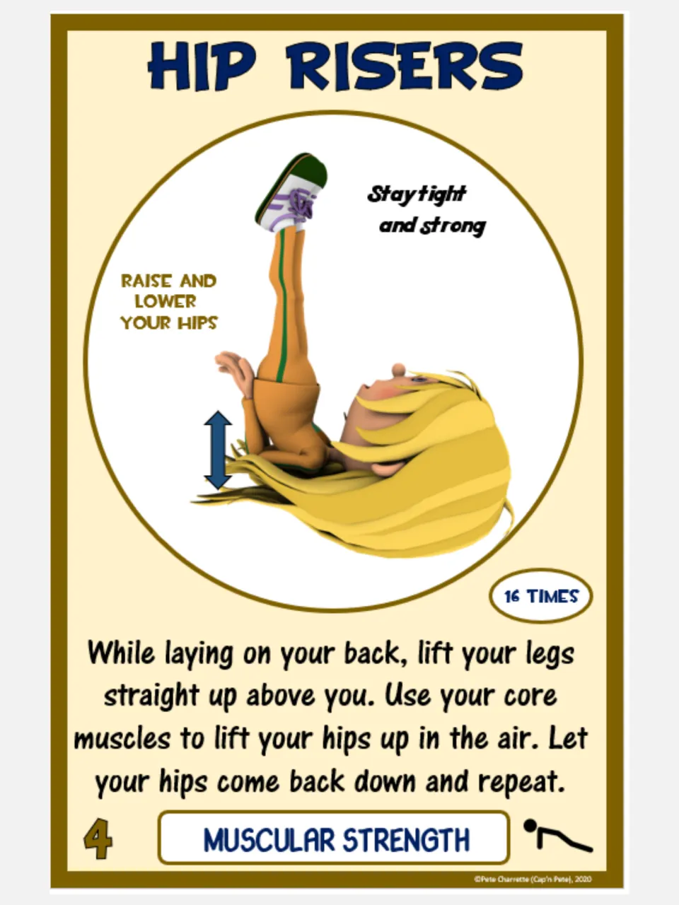 Muscular strength card 4: Hip Risers, using core muscles to raise and lower the hips for 16 repetitions