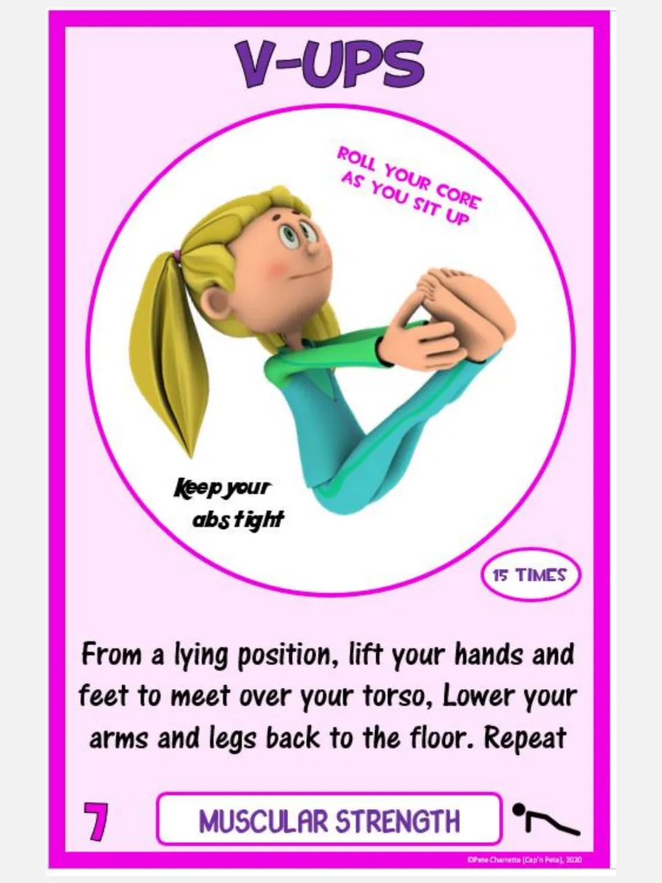 Muscular strength card 7: V-Ups, lifting hands and feet to meet over the torso and repeating 15 times