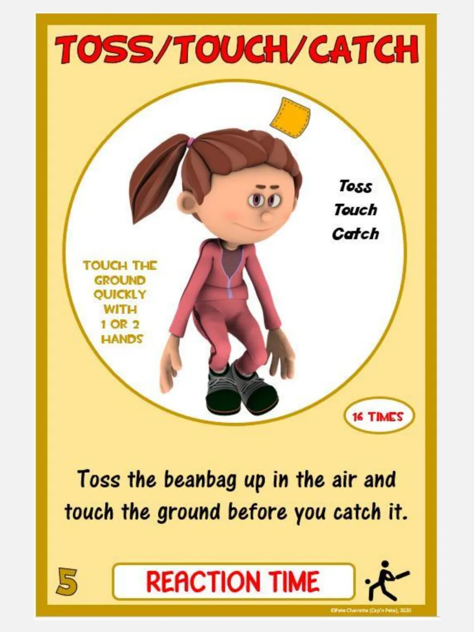 Reaction time card 5, Toss/Touch/Catch: toss a beanbag, touch the ground, then catch the beanbag, 16 times
