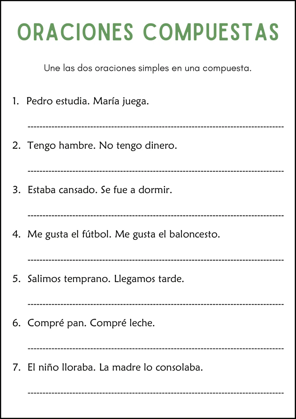 Sentence combining: students join 7 pairs of Spanish simple sentences into one compound sentence each