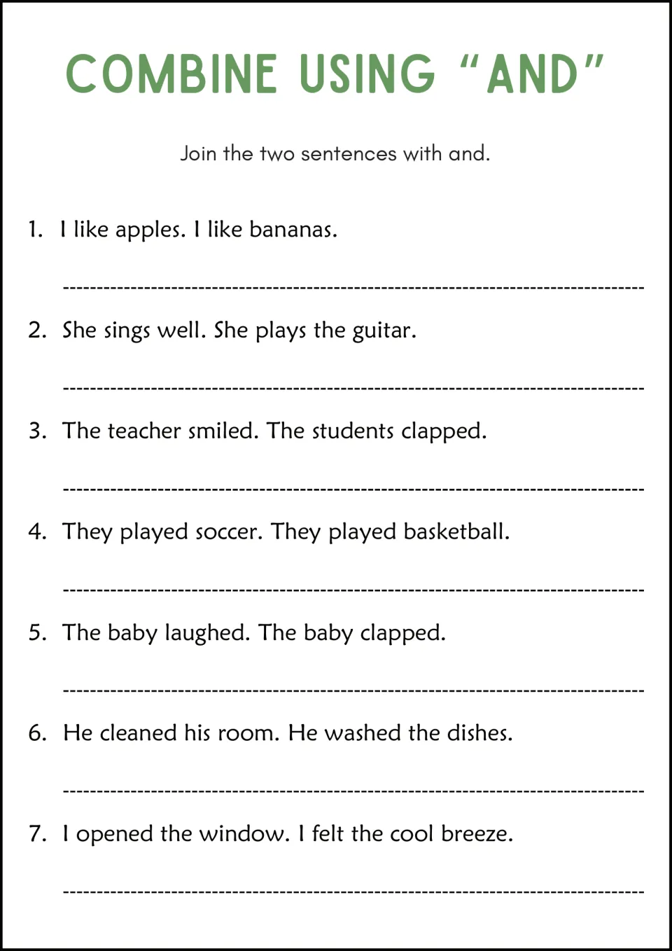 Combining sentences with and: students join 7 pairs of short sentences, such as I like apples and I like bananas