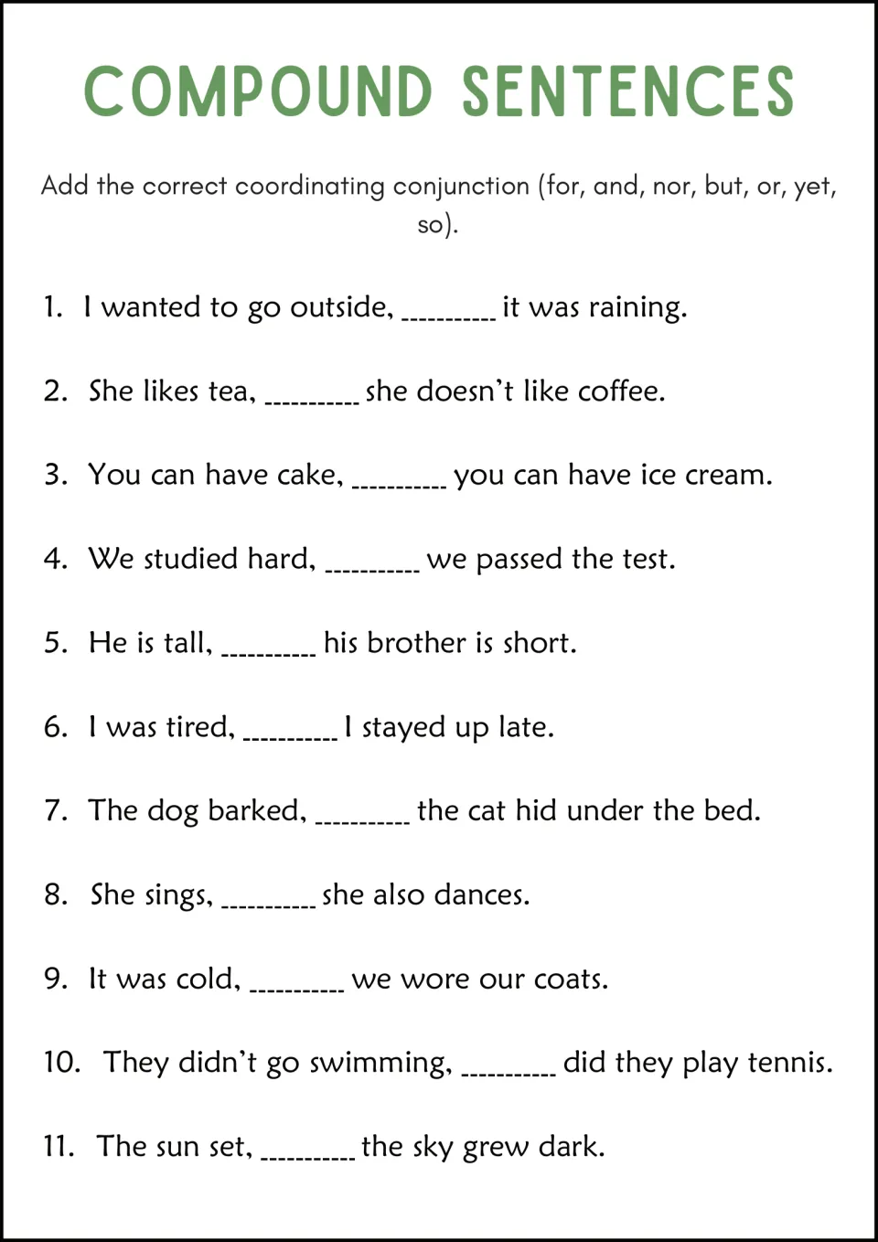 Coordinating conjunctions: students fill in for, and, nor, but, or, yet or so to complete 11 compound sentences