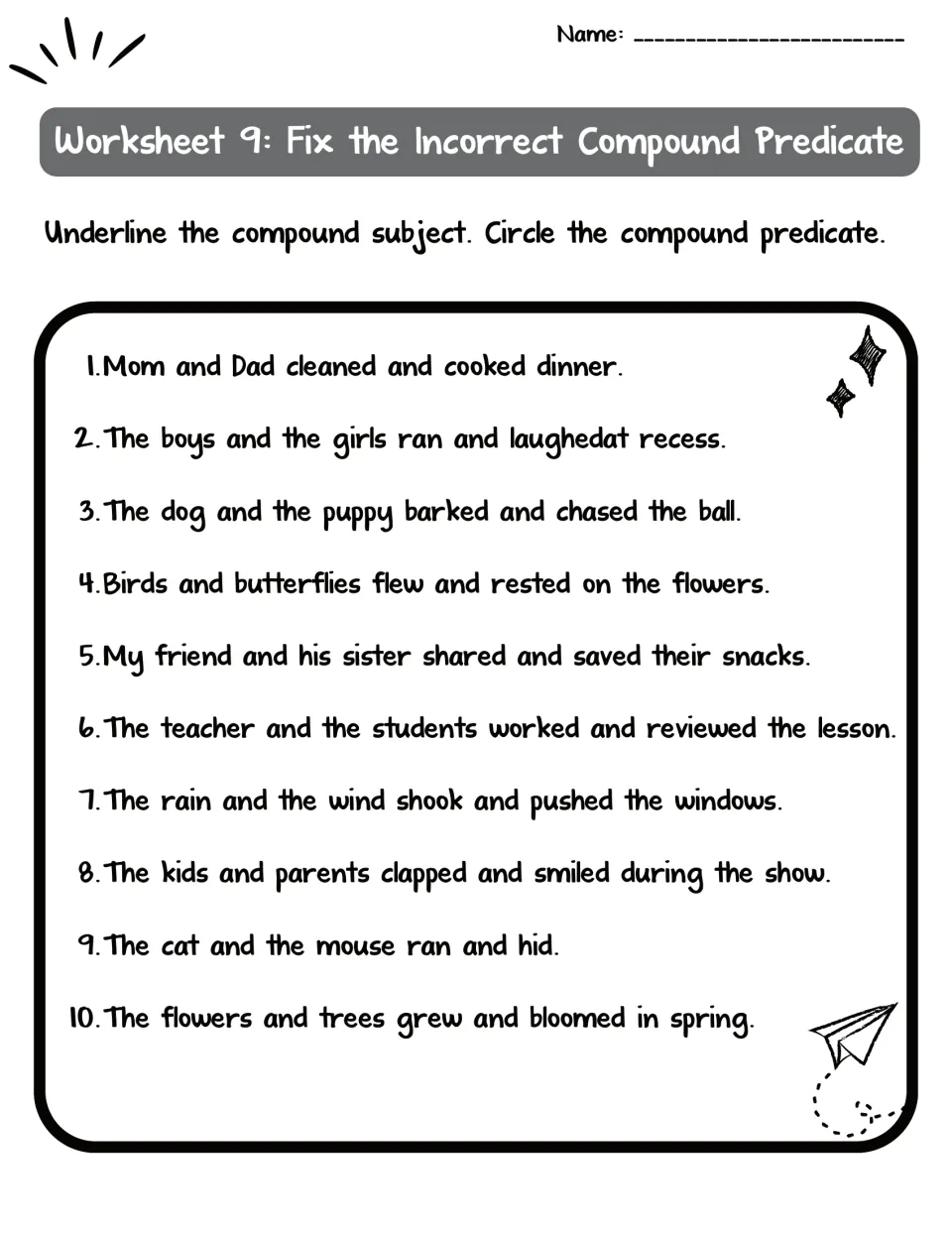 Worksheet 9: students underline the compound subject and circle the compound predicate in 10 sentences
