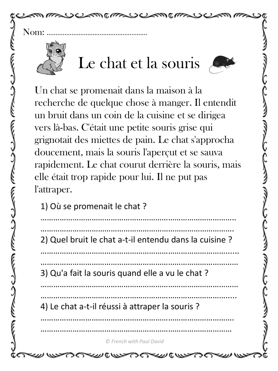 Le chat et la souris: students read a French story about a cat chasing a mouse and answer 4 written questions