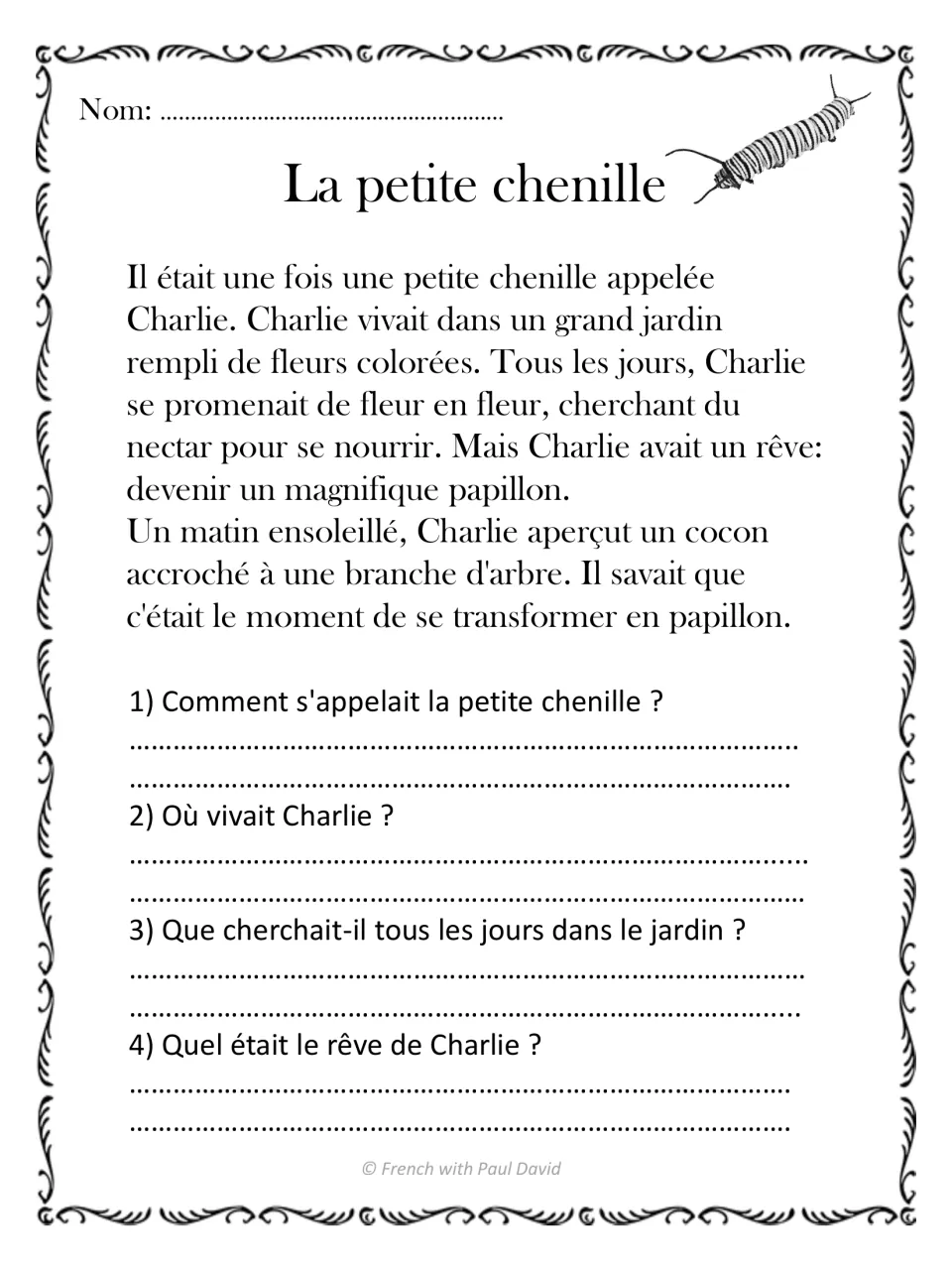 La petite chenille: students read about Charlie the caterpillar's dream and answer 4 French comprehension questions