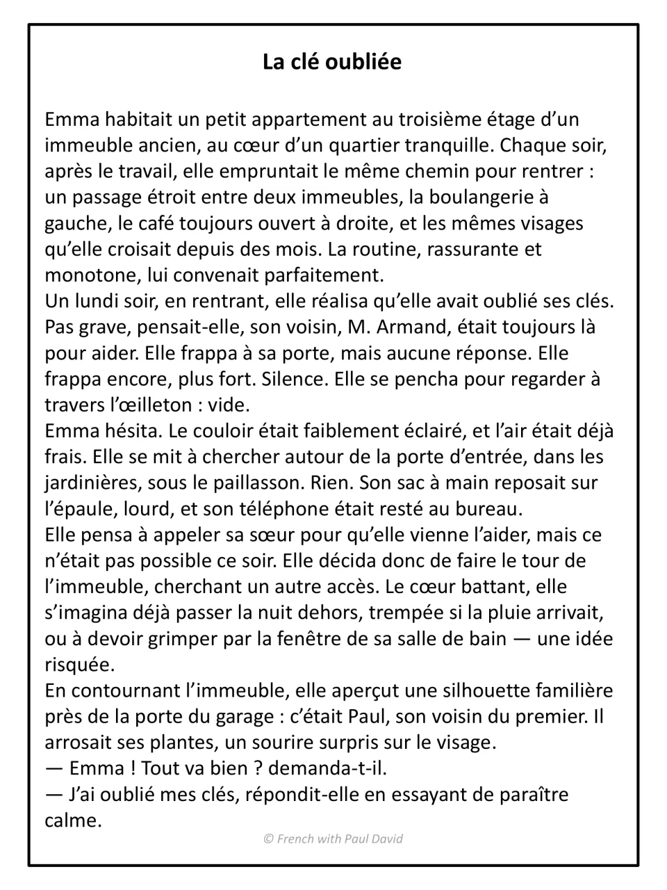 La clé oubliée, part 1: students read a French realistic story in which Emma forgets her keys and searches her building
