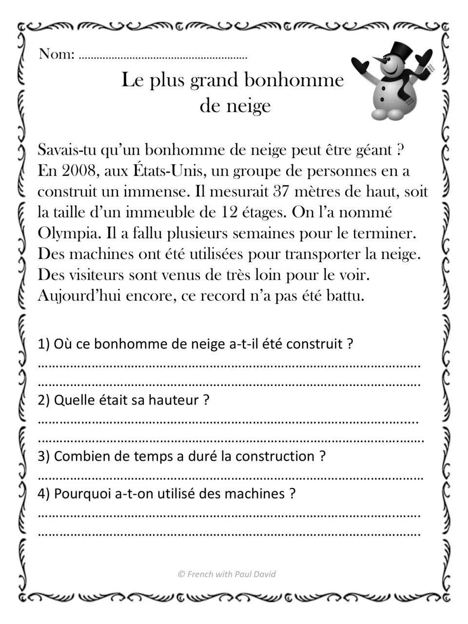 Le plus grand bonhomme de neige: students read about Olympia, a 37-metre snowman built in 2008, and answer 4 questions