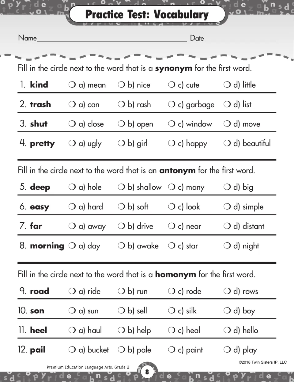 Vocabulary test: students choose synonyms, antonyms and homonyms for 12 words such as kind, deep, road and pail
