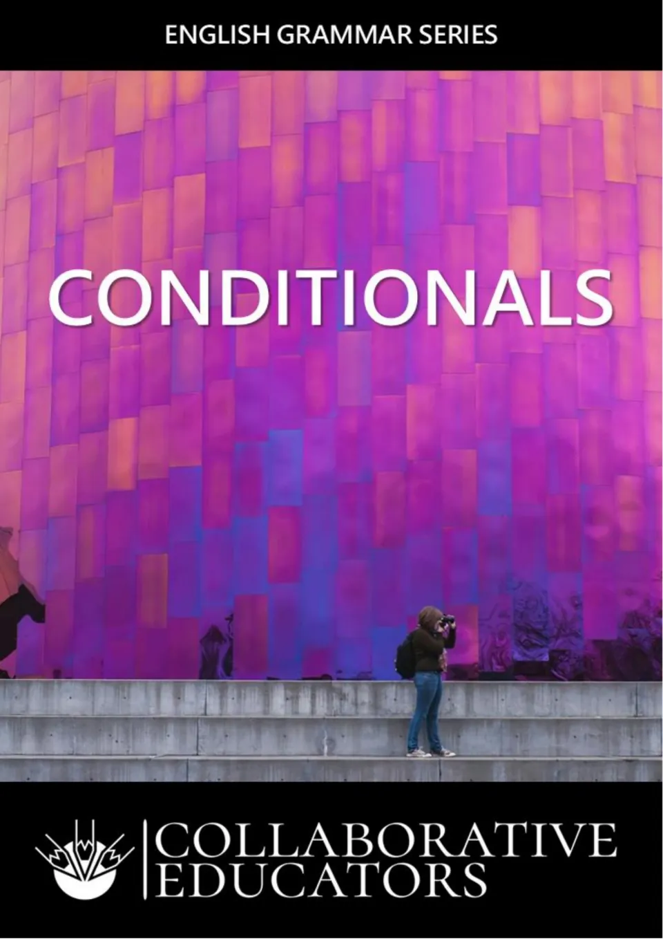 Conditionals cover from the English Grammar Series by Collaborative Educators, with a photo of a colorful building