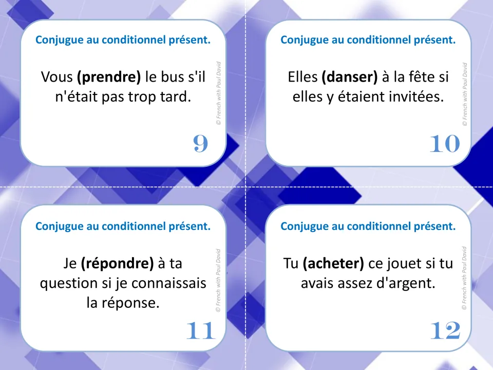 Cards 9-12: students conjugate prendre, danser, répondre and acheter in the conditional, e.g. Vous (prendre) le bus