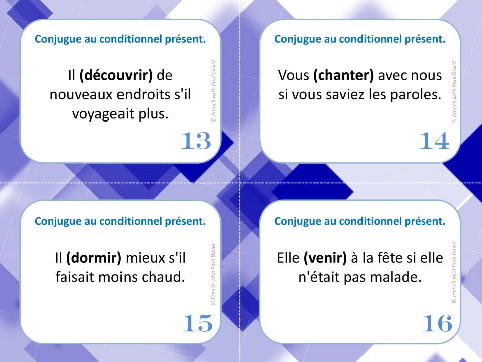 Conditional verb cards 13-16: students conjugate découvrir, chanter, dormir and venir in hypothetical si sentences