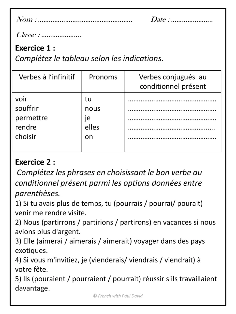 Conditional drill: conjugate 5 verbs like voir for given pronouns, then choose the correct spelling in 5 sentences