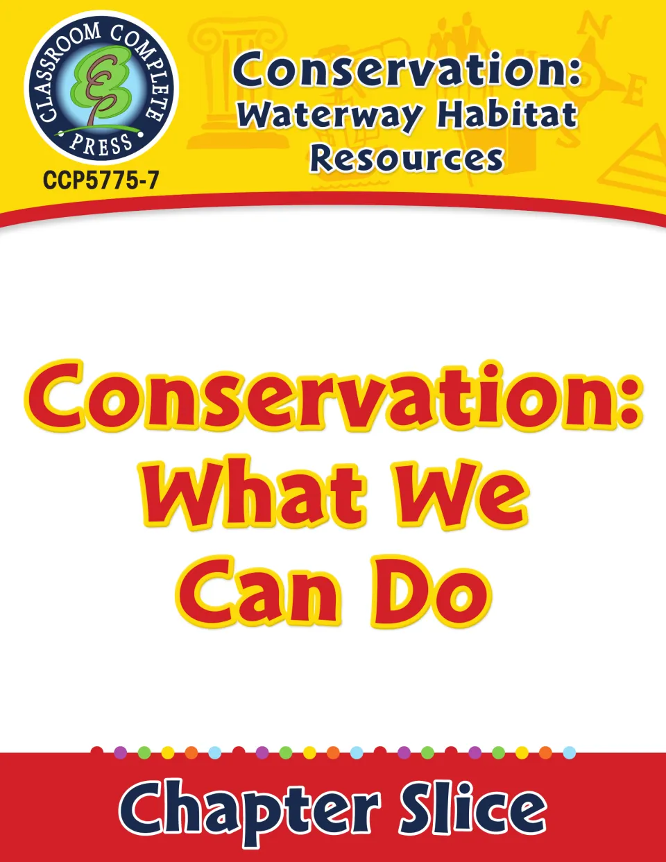 Chapter slice cover for Conservation: What We Can Do, part of the Waterway Habitat Resources lesson