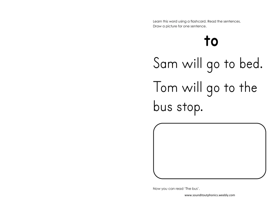 Sight word 'to': students learn it on a flashcard, read Sam will go to bed and Tom will go to the bus stop, then draw one