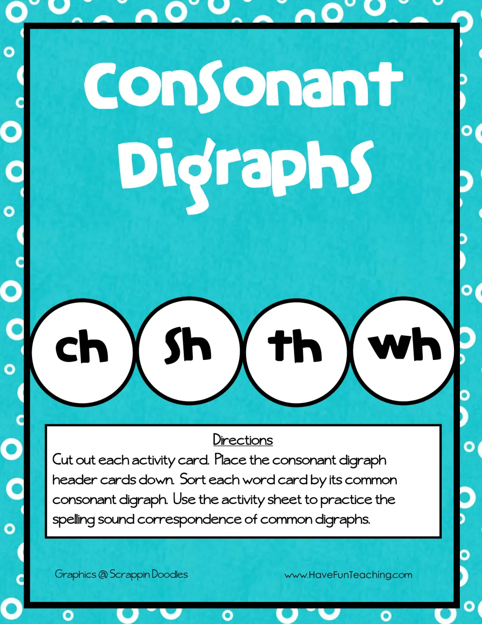 Consonant Digraphs cover showing ch, sh, th and wh with directions to cut out cards, sort words and use the activity sheet